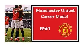 Manchester United Fifa Career mode EP#1??!!!?