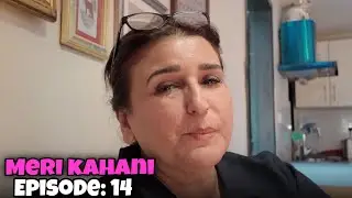 Meri Kahani | Episode:14 | Emotional Part Of My Life 🥲 | Zanjabeel Asim Vlogs