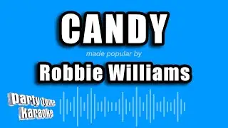 Robbie Williams - Candy (Karaoke Version)