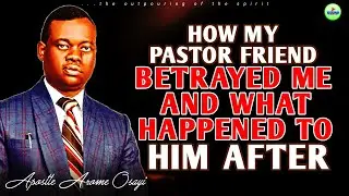 Watch What Happened To My Pastor Friend That Betrayed Me || Apostle Arome Osayi - 1sound