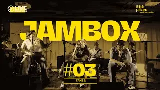 JAMBOX x Asia Pillars Music Connection #03 at Speakerbox - Take 2