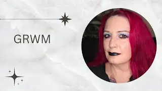Chatty GRWM using some new products. 
