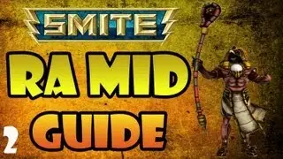 Smite Ra Mid Guide - Ep.2 - TOO MANY PEOPLE