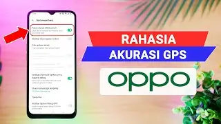 Rahasia Cara Tingkatkan Akurasi GPS OPPO Biar Order Grab Gojek Gacor!