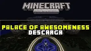 Minecraft Xbox 360 | PALACE OF AWESOMENESS | Descargar Mapa