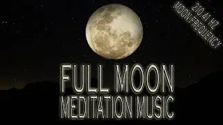 Full moon meditation music july 2021 Aquarius 210 42hz moon frequency lunar healing manifestation ma