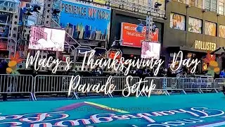 Macy's Thanksgiving Day Parade Setup on 34th Street