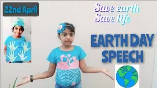 Earth Day speech for kids | Kids activity on World earth day | save earth | save life🌎