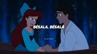 La Sirenita - Bésala (Latino) (Letra)