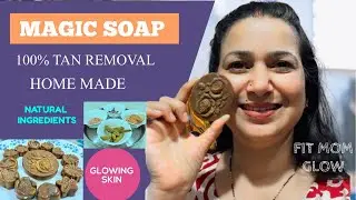 Best Glowing Face & Body Tan Removal homemade Soap 