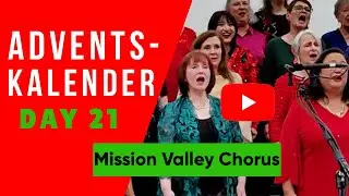 Musikalischer Adventskalender: Tür 21 – Mission Valley Chorus – Light One Candle (Hanukkah Special)