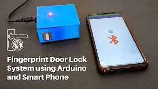 Fingerprint Door Lock System using Arduino and Smart Phone