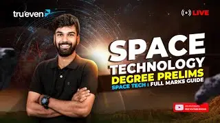 degree prelims | Space technology | Trueven Live