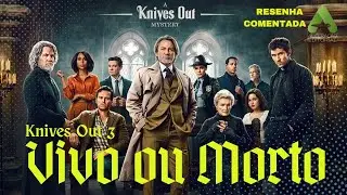 Resenha Comentada do filme Knives Out 3 - Vivo ou Morto