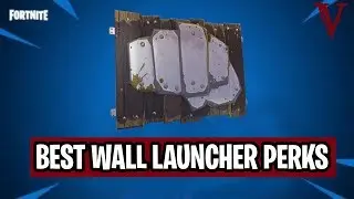 Best Wall Launcher Perks | Fortnite Save the World | TeamVASH