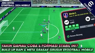 TIPS! INILAH 4 FORMASI TERB4IK YANG MASIH META UNTUK PUSH DIVISI 1 EFOOTBALL 2024 MOBILE