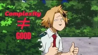Complex anime doesn't always means good