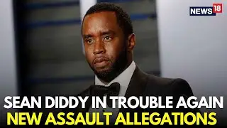 LIVE | Fresh Sexual Assault Allegations Emerges Against Sean Diddy | Sean Diddy Trial | N18G