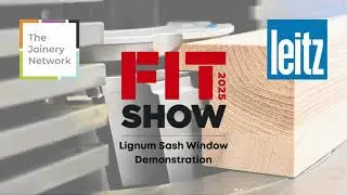 LIGNUM Sash Window Tooling Demonstration &ndash; FIT Show 2025