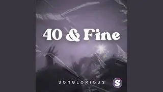 40 & Fine