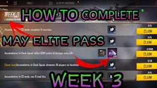 How To Complete Week 3 Season 36 Elite Pass Missions | May Elite Pass Week 3 Missions In Free Fire||