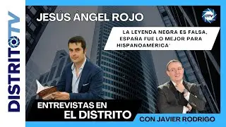 ENTREVISTA JESÚS ÁNGEL ROJO🔴 La LEYENDA NEGRA se CAE:ESPAÑA no conquistó, ¡CONSTRUYÓ Hispanoamérica!