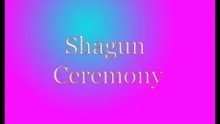 Shagun Ceremony