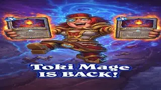 Toki Mage IS BACK! - Hearthstone Across the Timeways