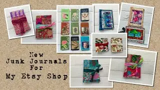 Lots of Junk Journals for my Etsy Shop