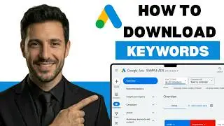 How to download keywords from Google Ads (full guide 2026)