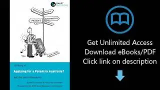 Download Thinking of...Applying for a Patent in Australia? Ask the Smart Questions [P.D.F]