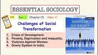 ESSENTIAL SOCIOLOGY | Ch-25 | *Challenges of Social Transformation* | UPSC *NOTES* | V41 | Part-01