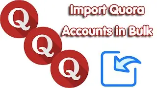 How to import Quora accounts in bulk on QAdominator? AI-powered Quora tool
