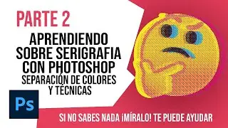 ✍️1er CURSO SERIGRAFIA con PHOTOSHOP parte 2 ( CUATRICOMIA / INDEXADO / SIMULADO)