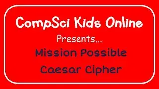 Mission Possible - Caesar Cipher