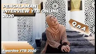 TIPS N TRICK DARI PENGALAMAN INTERVIEW ONLINE YTB 2020