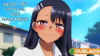 Aqui o Senpai foi GIGANTE! | DON'T TOY WITH ME, MISS NAGATORO (Dublado)
