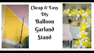 Super Easy Diy Balloon Arch Stand
