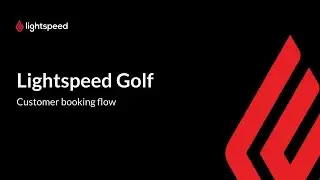 Customer booking flow - Lightspeed Golf Scheduling