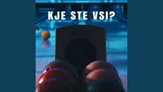 Kje Ste Vsi?