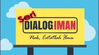 Nak, Catatlah Ilmu : Seri Dialog Iman dengan anak