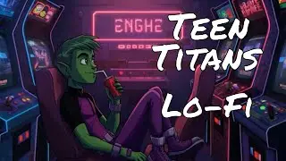 Chill Cartoon Music | Beast Boy&rsquo;s Relaxing Playlist Teen Titans Beats 🐾🍃💚🎧