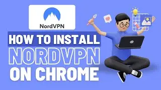 Install NordVPN Chrome Extension &mdash; Secure Your Browser in 2 Minutes! ⚡&mdash; Quick & Easy VPN Setup