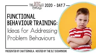 Addressing Problem Behaviours through Functional Communication Training - The BIG EI Event 2020