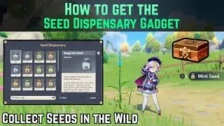 How to Unlock the Seed Dispensary Gadget (Collect Seeds for Gardening) | Genshin Impact