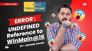 🔥 Error: undefined reference to winmain@16! 🔥Fix & Level Up Your Coding  in VS Code | Coders Arcade