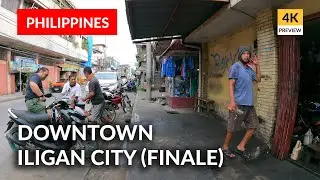 [4K PREVIEW] Downtown Iligan City Philippines Finale | Exploring w/ Nomad Walk
