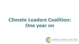 Climate Leaders Coalition - One Year On