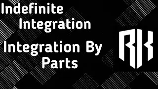Indefinite Integration Part - 5 {Integration By Parts (3/3) }