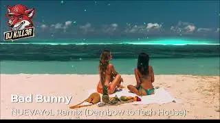 Bad Bunny - NUEVAYol (Dembow to Tech House 120 - 125 Bpm)